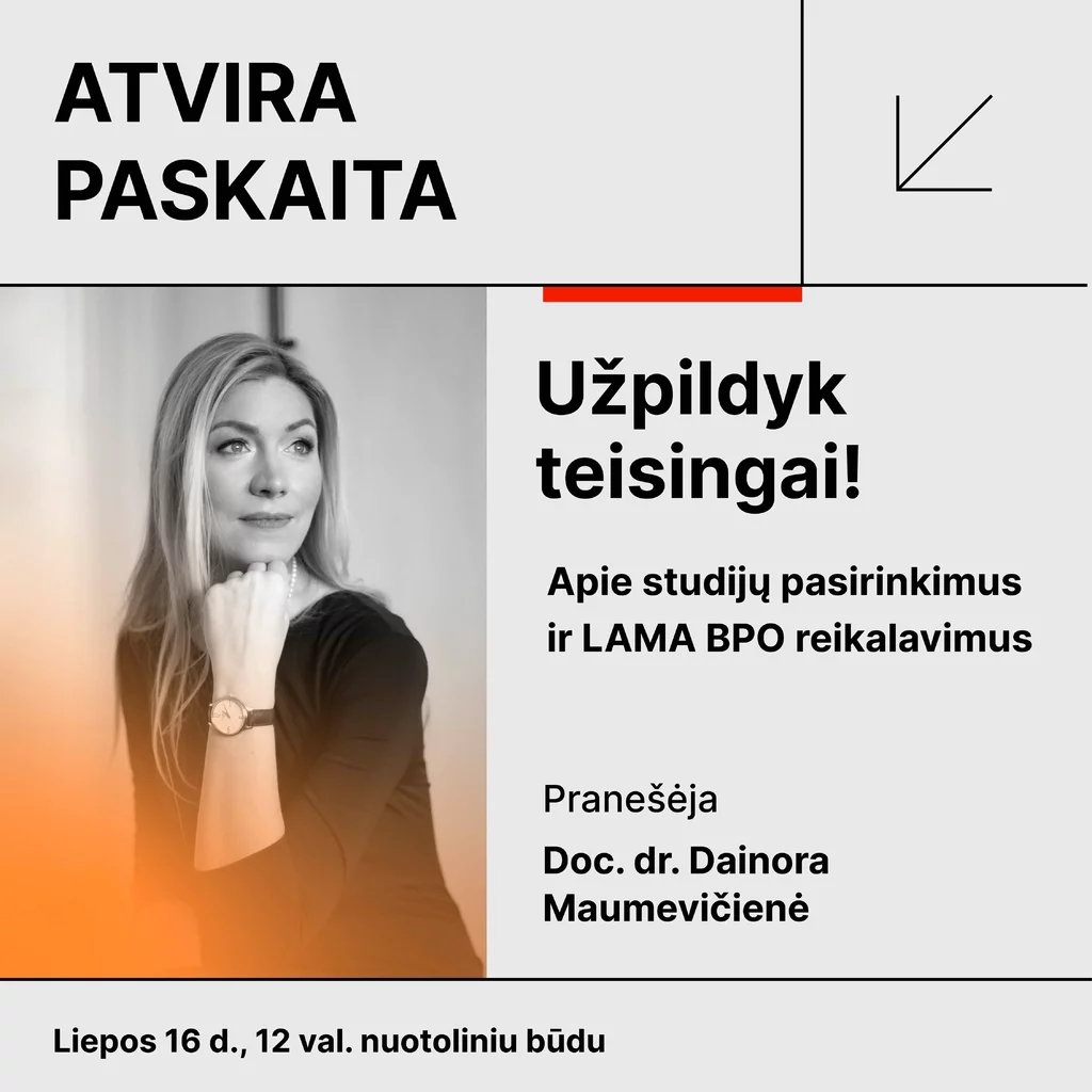 Informacinis paveikslėlis, paskaitos informacija: Nuotolinė paskaita abiturientams „Užpildyk teisingai! Apie studijų pasirinkimus ir LAMA BPO reikalavimus“