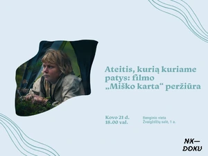 Filmo „Miško kartą“ peržiūra kovo 21 d. 18:00 val., Žvaigždžių salė, 1 a. (Radastų g. 2, Kaunas)