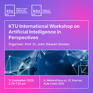 KTU International Workshop on Artificial Intelligence in Perspectives