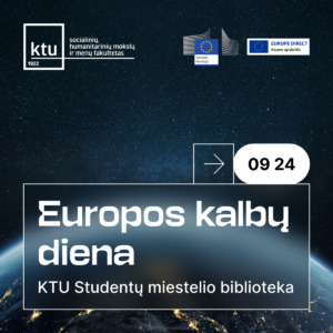 Plakatas su Žemės vaizdu iš kosmoso, KTU ir Europos Komisijos bei Europe Direct Kauno apskritis logotipais, renginio pavadinimu Europos kalbų diena, data 09 24 ir vieta KTU Studentų miestelio biblioteka.